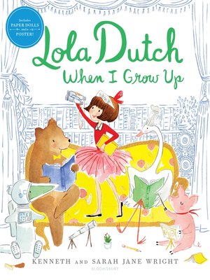 cover image of Lola Dutch When I Grow Up
